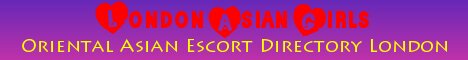 London Asian Oriental Escort Directory